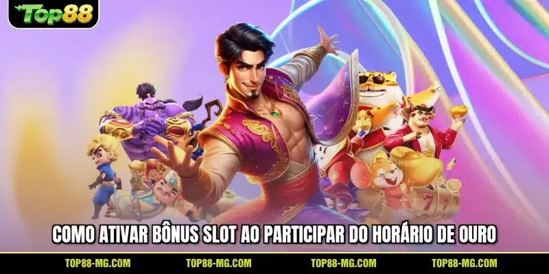 Como ativar bônus slot ao participar do horário de ouro