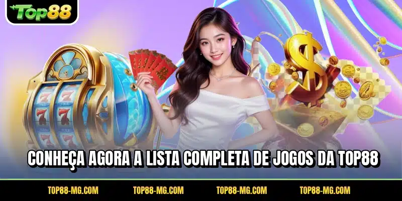 Conheça agora a lista completa de jogos da TOP88