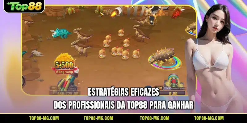 Estratégias eficazes dos profissionais da TOP88 para ganhar