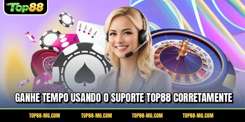 Ganhe tempo usando o suporte TOP88 corretamente