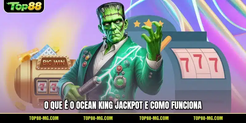 O que é o Ocean King Jackpot e como funciona