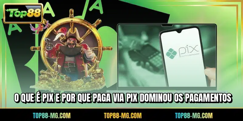 O que é PIX e por que paga via PIX dominou os pagamentos