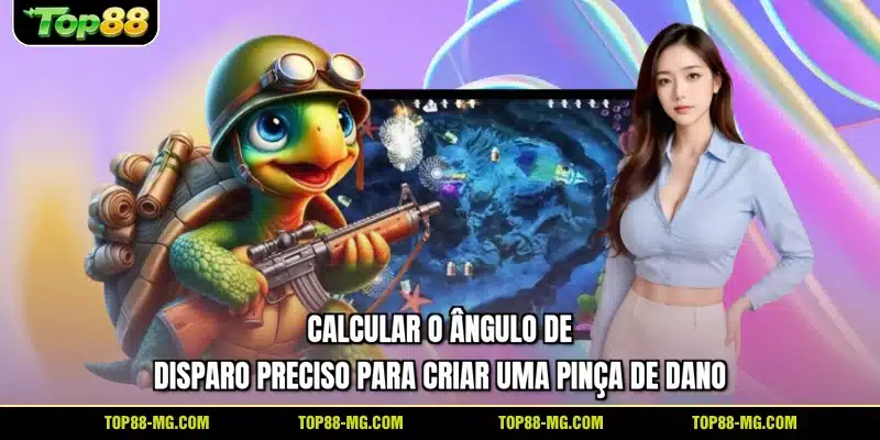 Calcular o ângulo de disparo preciso para criar uma pinça de dano