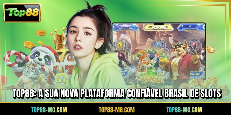 TOP88: A sua nova plataforma confiável Brasil de slots
