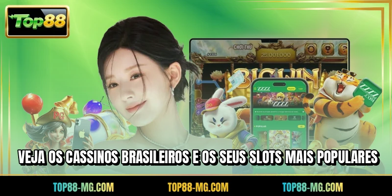 Veja os cassinos brasileiros e os seus slots mais populares